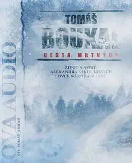 Biografie - ostatné Ova Audio Cesta mrtvých