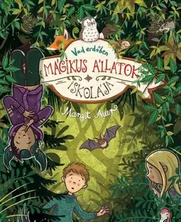 Dobrodružstvo, napätie, western Mágikus állatok iskolája 11. - Vad erdőben - Margit Auer,Lídia Nádori