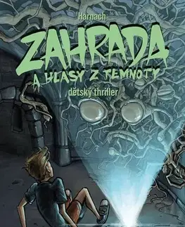 Pre deti a mládež - ostatné Zahrada a hlasy z temnoty - Jiří Harnach