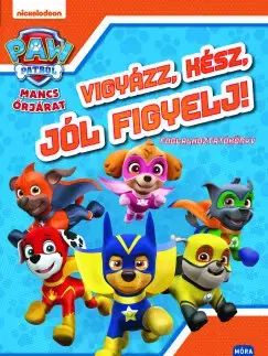 Pre deti a mládež - ostatné Mancs Őrjárat - Vigyázz, kész, jól figyelj!