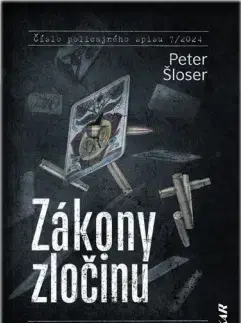 Detektívky, trilery, horory Zákony zločinu - Peter Šloser