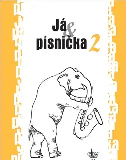Hudba - noty, spevníky, príručky Já & písnička 2