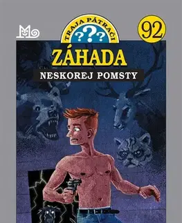 Dobrodružstvo, napätie, western Záhada neskorej pomsty - Traja pátrači 92 - Brigitte Johanna Henkel-Waidhofer