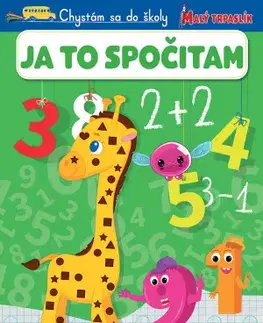 Príprava do školy, pracovné zošity Chystám sa do školy: Ja to spočítam