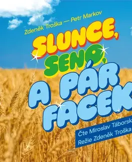 Humor a satira SUPRAPHON a.s. Slunce, seno a pár facek