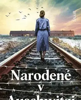 Historické romány Narodené v Auschwitzi - Anna Stuart
