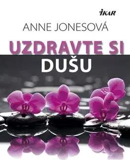 Ezoterika - ostatné Uzdravte si dušu - Anne Jonesová