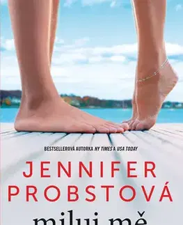 Romantická beletria Miluj mě jakkoli - Jennifer Probst