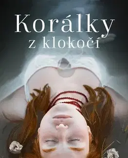 Detektívky, trilery, horory Korálky z klokočí - Naďa Horáková