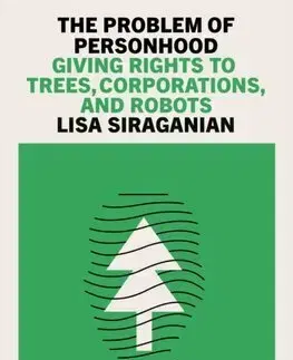 Filozofia The Problem of Personhood - Lisa Siraganian