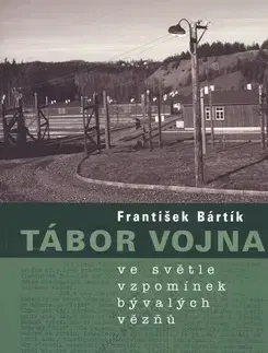 História - ostatné Tábor Vojna - František Bártík