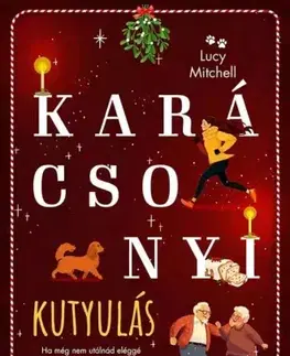 Romantická beletria Karácsonyi kutyulás - Lucy Mitchell