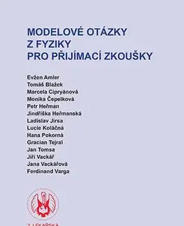 Astronómia, vesmír, fyzika Modelové otázky z fyziky pro přijímací zkoušky