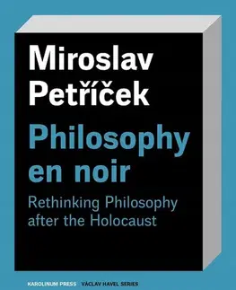 Filozofia Philosophy en noir - Miroslav Petříček