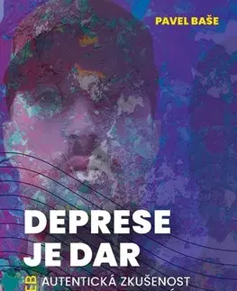 Duchovný rozvoj Deprese je dar - Pavel Baše