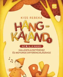 Príprava do školy, pracovné zošity Hangkaland 1. - Az r, l, j hang - Rebeka Kiss
