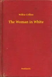 Svetová beletria The Woman in White - Wilkie Collins