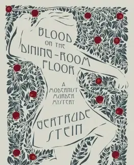 Detektívky, trilery, horory Blood on the Dining-Room Floor - Gertrude Stein