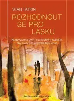 Partnerstvo Rozhodnout se pro lásku - Stan Tatkin
