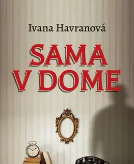 Romantická beletria Sama v dome - Ivana Havranová