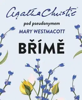 Svetová beletria Břímě, 2. vydání - Agatha Christie,Lenka Faltejsková