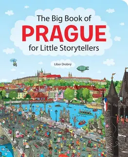 Leporelá, krabičky, puzzle knihy The Big Book of PRAGUE for Little Storytellers - Alena Viltová,Libor Drobný