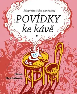 Česká beletria Povídky ke kávě X. - Hana Hrabáková