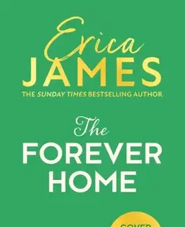 Romantická beletria The Forever Home - Erica James