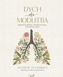 Kresťanstvo Dych ako modlitba - Jennifer Tuckerová
