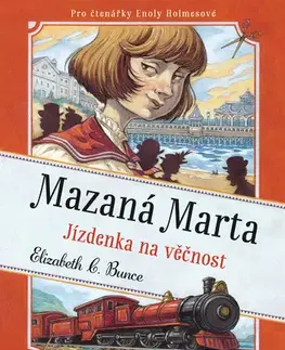 Rozprávky Mazaná Marta – Jízdenka na věčnost - Elizabeth C. Bunce
