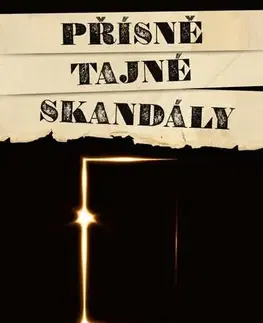 Slovenské a české dejiny Přísně tajné skandály, 2. vydání - Jaroslav V. Mareš