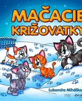 Rozprávky Mačacie križovatky - Ľubomíra Miháliková