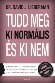 Rozvoj osobnosti Tudd meg, ki normális és ki nem - Lieberman David J.
