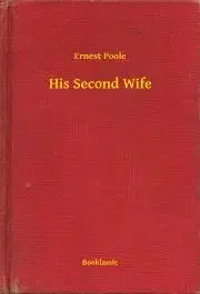 Svetová beletria His Second Wife - Poole Ernest
