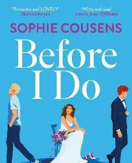 Romantická beletria Before I Do - Sophie Cousens