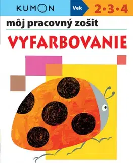 Príprava do školy, pracovné zošity Vyfarbovanie - Môj pracovný zošit - Kolektív autorov