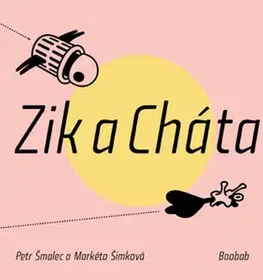 Rozprávky Zik a Cháta - Marketa Simkova,neuvedený