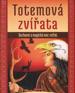 Mágia a okultizmus Totemová zvířata - Ted Andrews