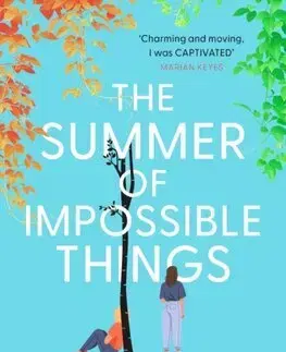 Svetová beletria The Summer of Impossible Things - Rowan Coleman
