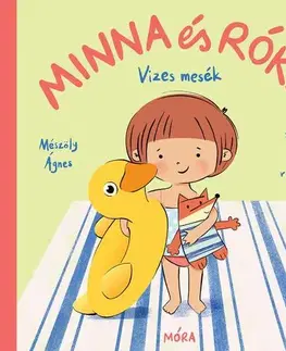 Rozprávky Minna és Róka - Vizes mesék - Ágnes Mészöly