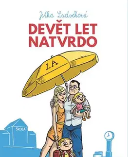 Humor a satira Devět let natvrdo - Jitka Ludvíková