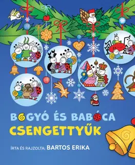 Rozprávky Bogyó és Babóca - Csengettyűk - Erika Bartos