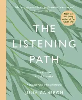Rozvoj osobnosti The Listening Path - Julia Cameronová