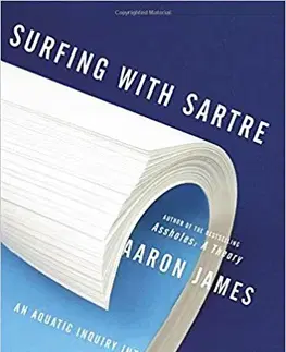 Šport - ostatné Surfing with Sartre - Aaron James Draplin