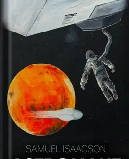 Sci-fi a fantasy Entram 1: Astronaut - Samuel Isaacson