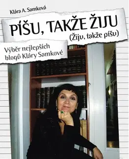 Sociológia, etnológia Píšu, takže žiju - Klára A. Samková