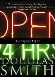 Sci-fi a fantasy Out of the Light - Smith Douglas