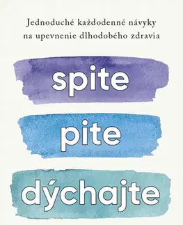 Psychológia, etika Spite, pite, dýchajte - Michael Breus