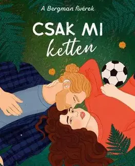 Romantická beletria A Bergman fivérek 1: Csak mi ketten - Chloe Liese