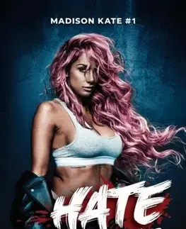Romantická beletria Hate – Gyűlölet - Tate James